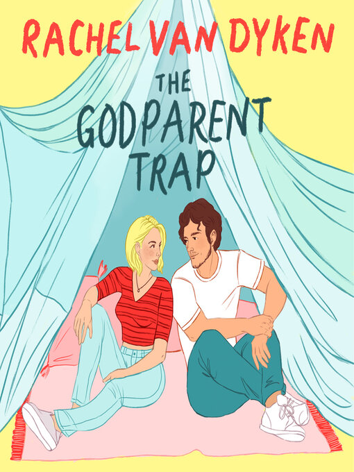 Title details for The Godparent Trap by Rachel Van Dyken - Available